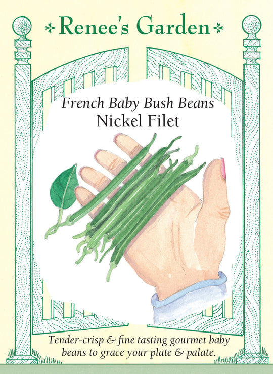 Bean Nickel Filet - Renee's Garden